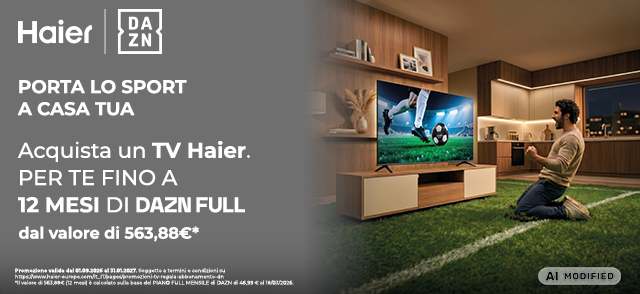 Promo: Haier TV: ti regala un anno di DAZN FULL